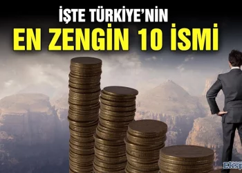 الكشف عن أغنى 10 أشخاص في تركيا